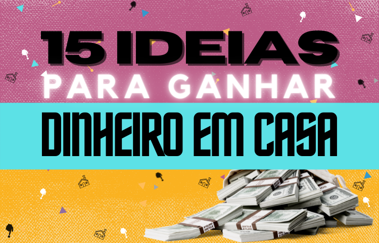 Imagem do Artigo Trabalhar em Casa: 15 Ideias para Você GANHAR DINHEIRO em CASA. 